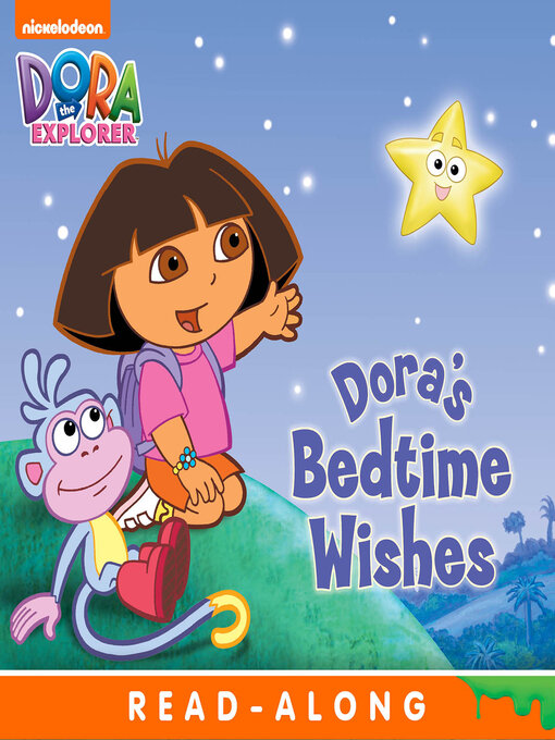 Nickelodeon Publishing创作的Dora's Bedtime Wishes (Nickelodeon Read-Along)作品的详细信息 - 可供借阅